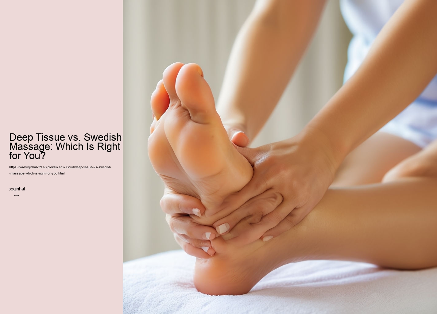 Deep Tissue vs. Swedish Massage: Which Is Right for You?