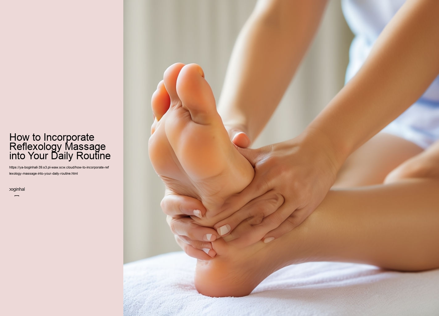 How to Incorporate Reflexology Massage into Your Daily Routine