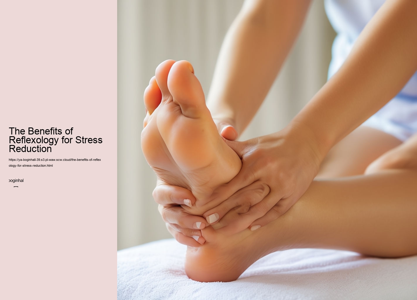 The Benefits of Reflexology for Stress Reduction